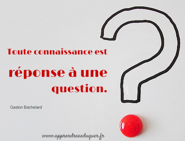 Toute Connaissance Est Réponse à Une Question