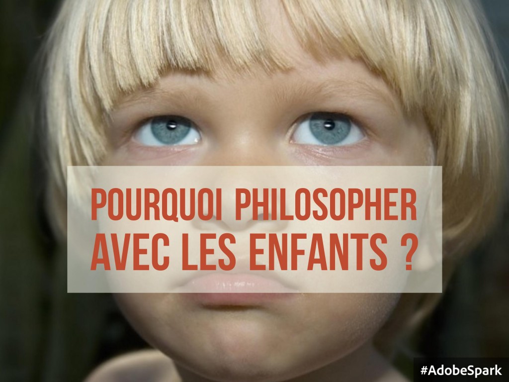 Les Bienfaits De La Philosophie Avec Les Enfants