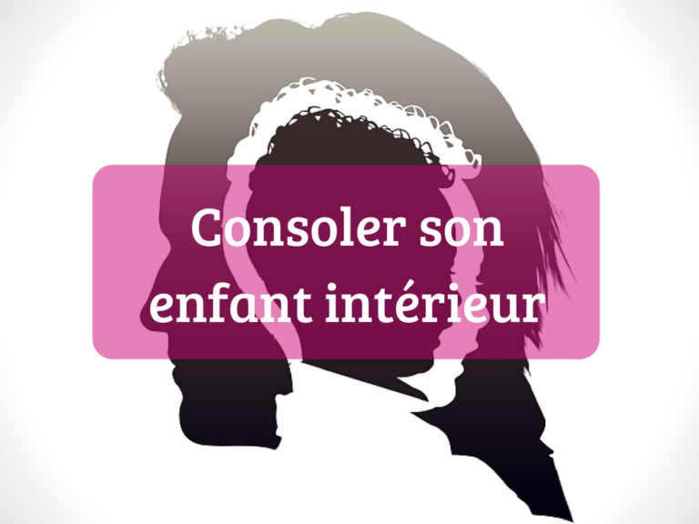 Consoler son enfant intérieur