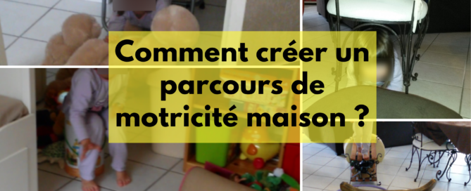 Comment créer un parcours de motricité maison