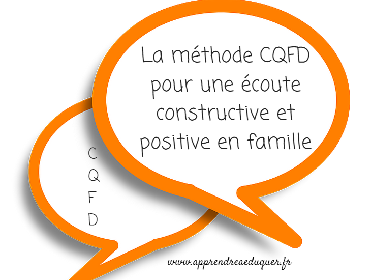 La méthode CQFD pour une écoute constructive et positive en famille