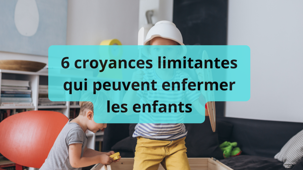 croyances limitante enfants