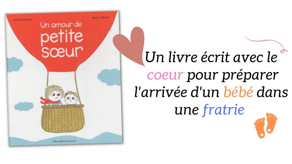 Un Amour De Petite Soeur Un Livre Ecrit Avec Le Coeur Pour Preparer L Arrivee D Un Bebe