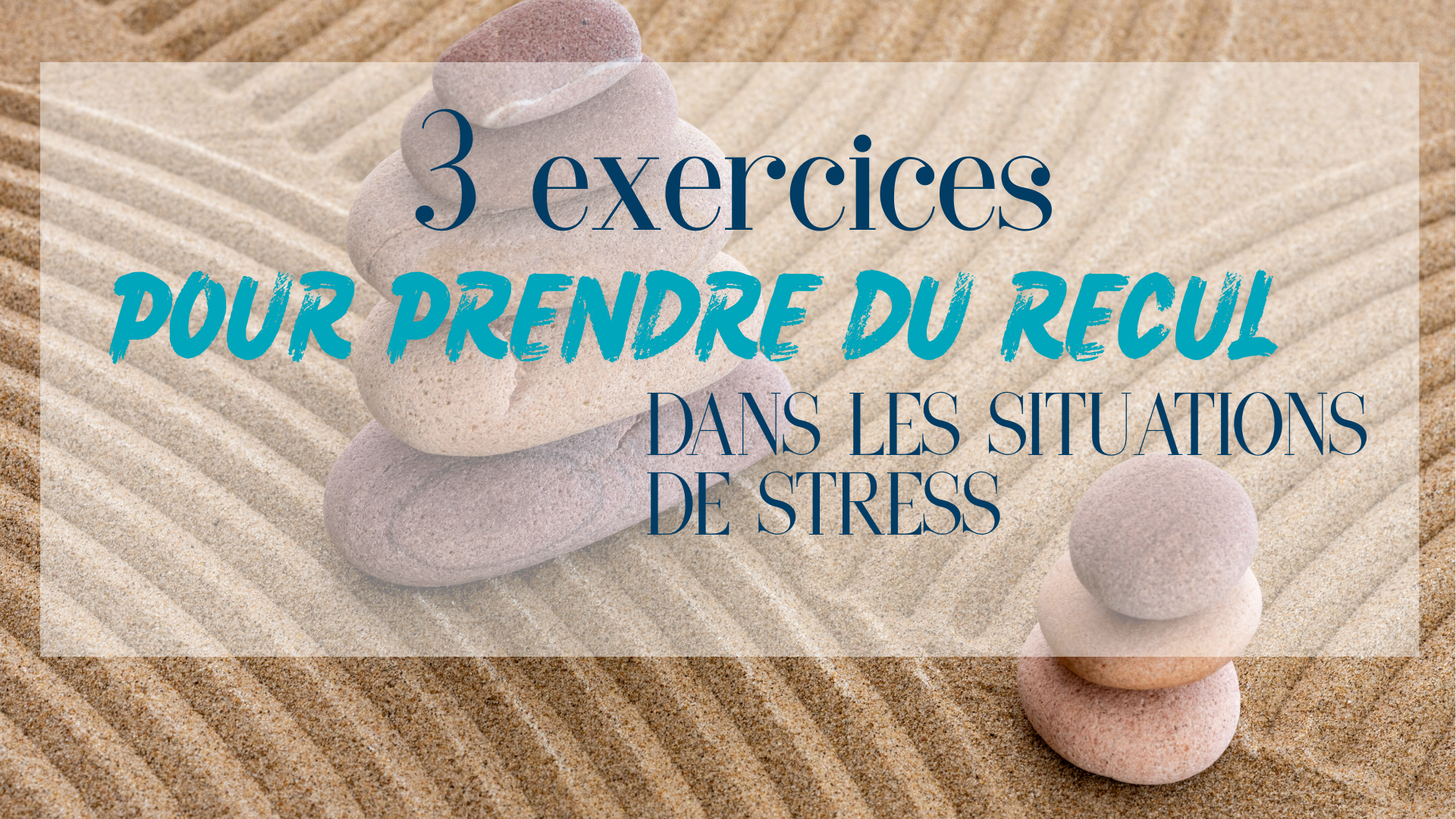 prendre du recul stress