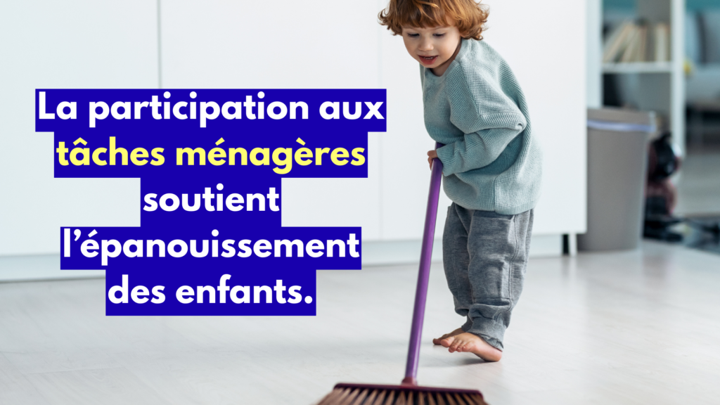 La participation aux tâches ménagères soutient l’épanouissement des enfants