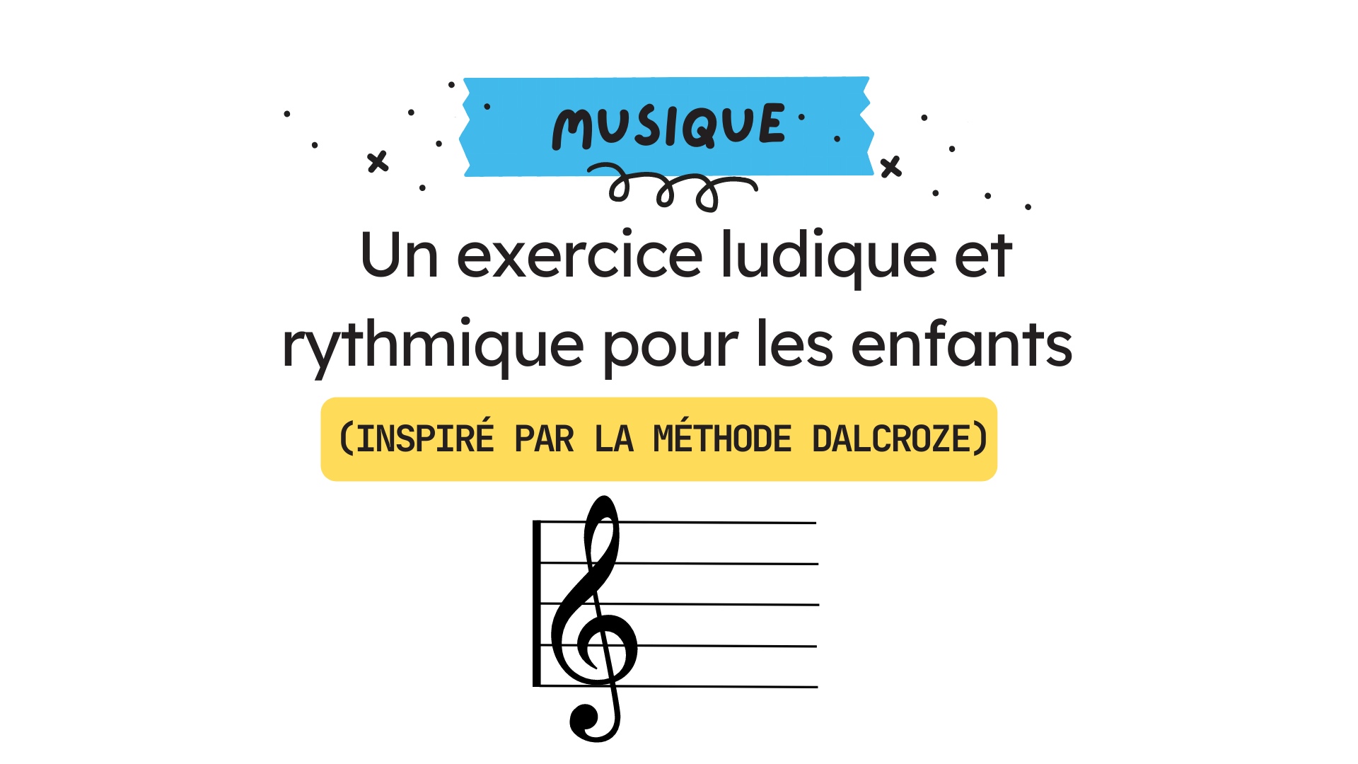 Musique : un exercice ludique et rythmique pour les enfants (inspiré par la  méthode Dalcroze)