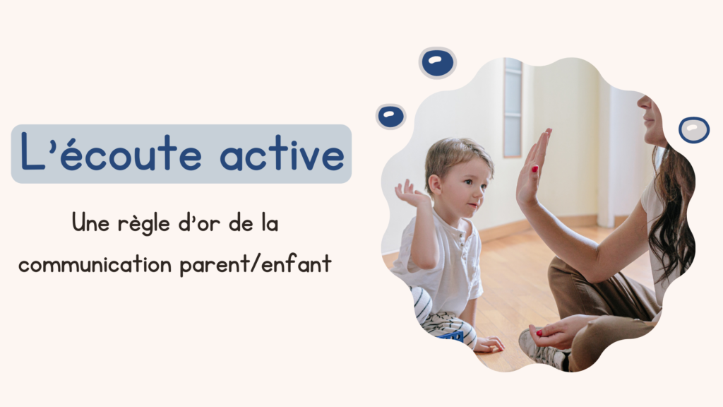 écoute active communication parent enfant