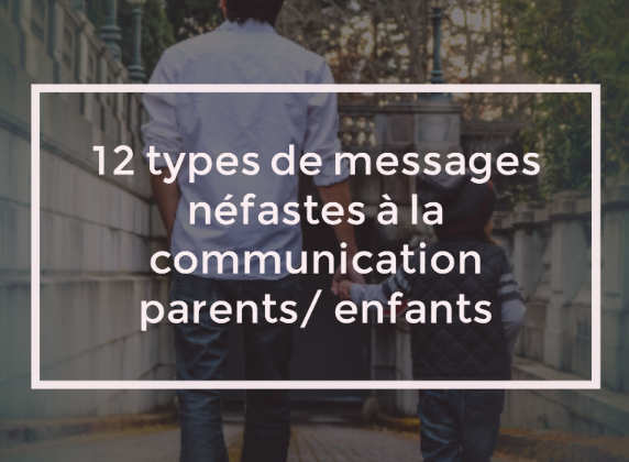 messages néfastes communication parents enfants