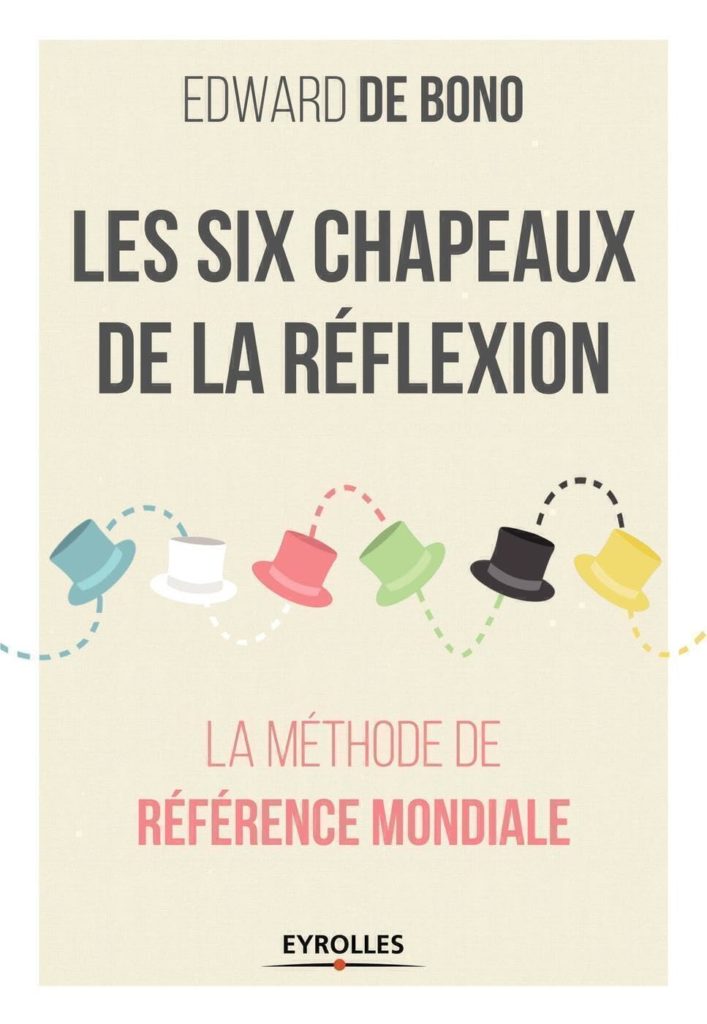 méthode des 6 chapeaux livre