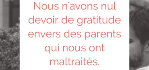 gratitude parents maltraitants