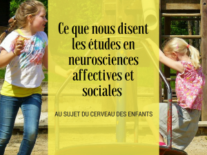 neurosciences affectives et sociales cerveau enfants