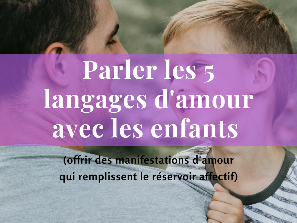 Parler les 5 langages d'amour avec les enfants