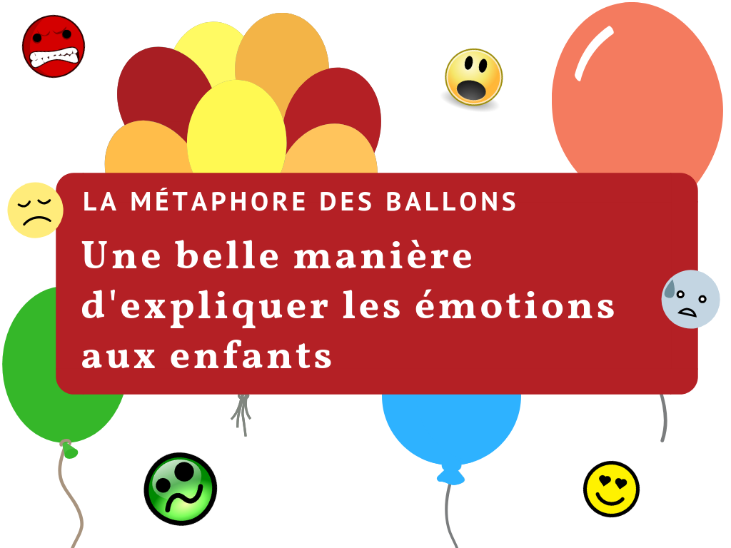 métaphore des ballons émotions enfants