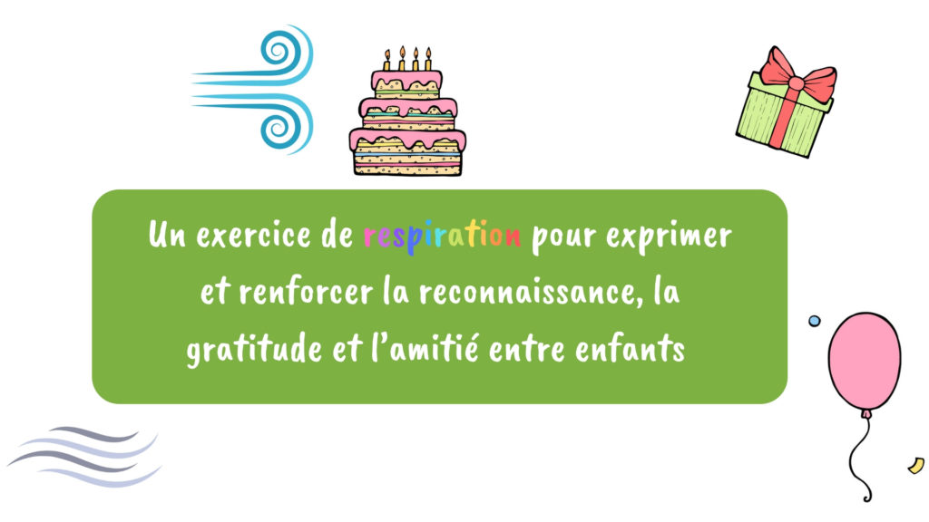 Un Exercice De Respiration Pour Exprimer Et Renforcer La Reconnaissance La Gratitude Et L Amitie Entre Enfants Apprendre A Eduquer