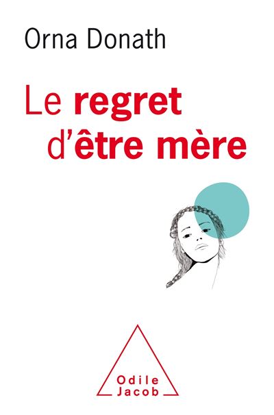 Le-Regret-d-etre-mere livre