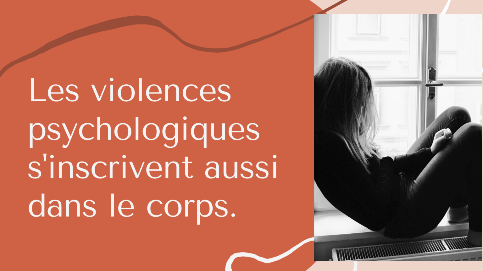 Les Violences Psychologiques S'inscrivent Aussi Dans Le Corps ...