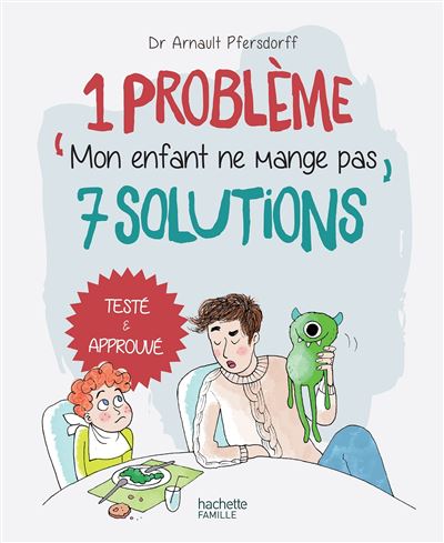 1-probleme-7-solutions-Mon-enfant-ne-mange-pas