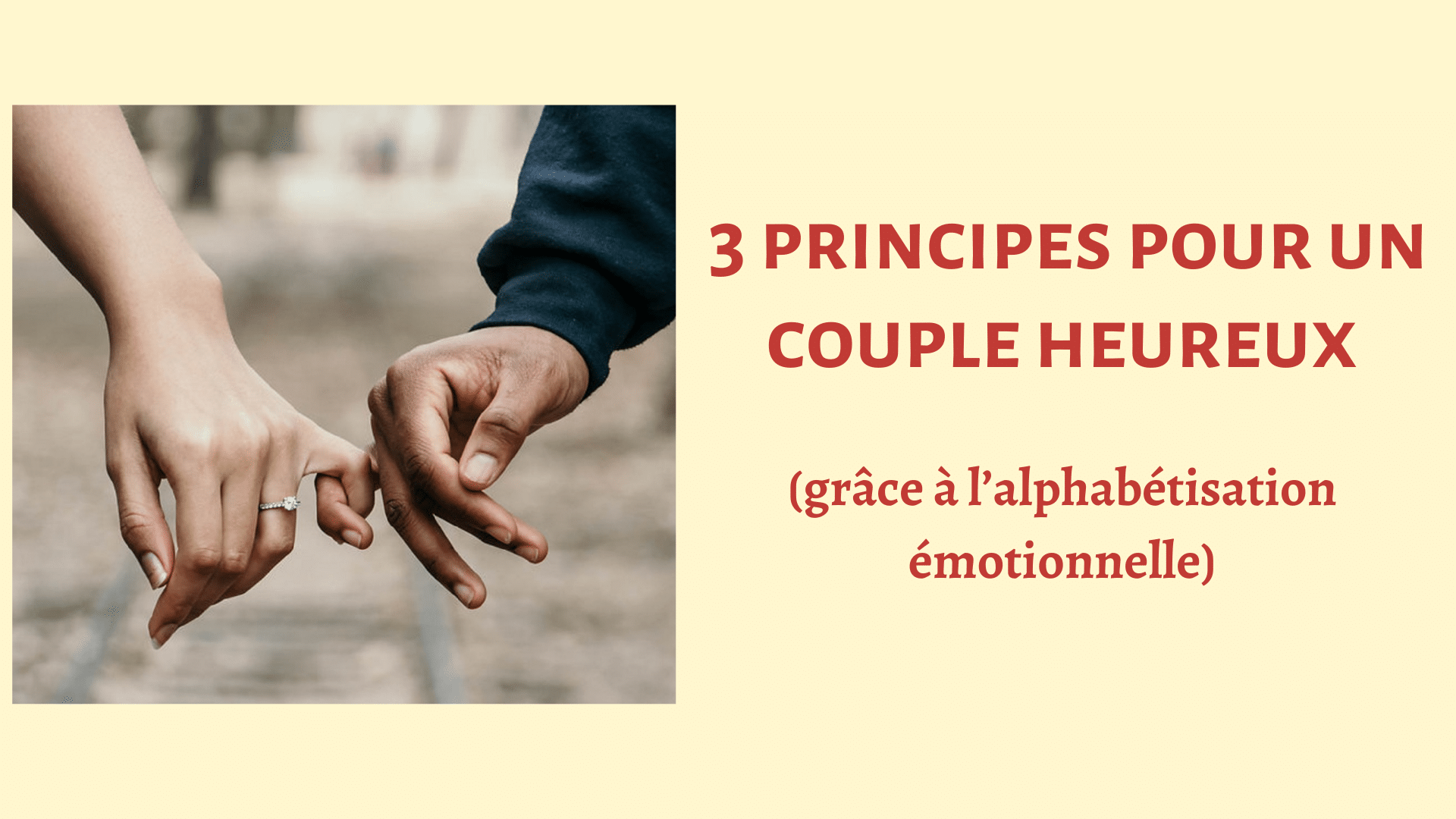 3 principes pour un couple heureux