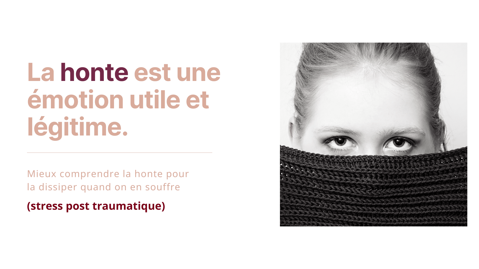 De la honte, de la colère, un peu de soulagement » : se faire