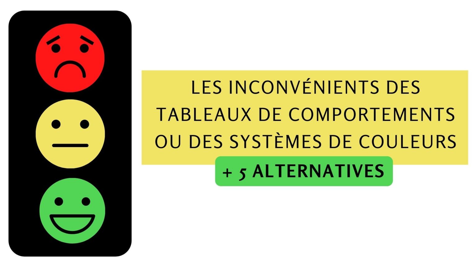 Quels sont les inconvénients des tableaux de comportements
