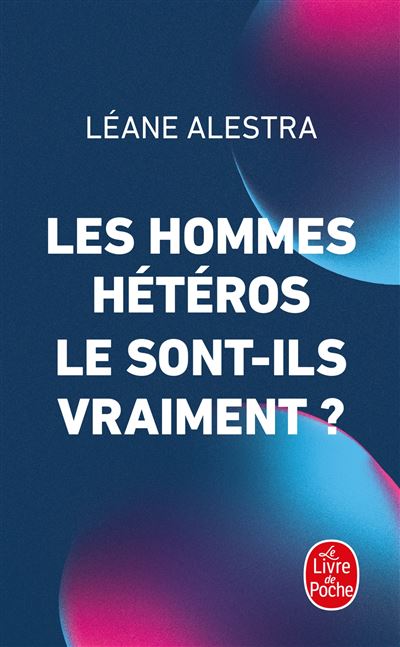 hommes hétéros le sont-ils vraiment