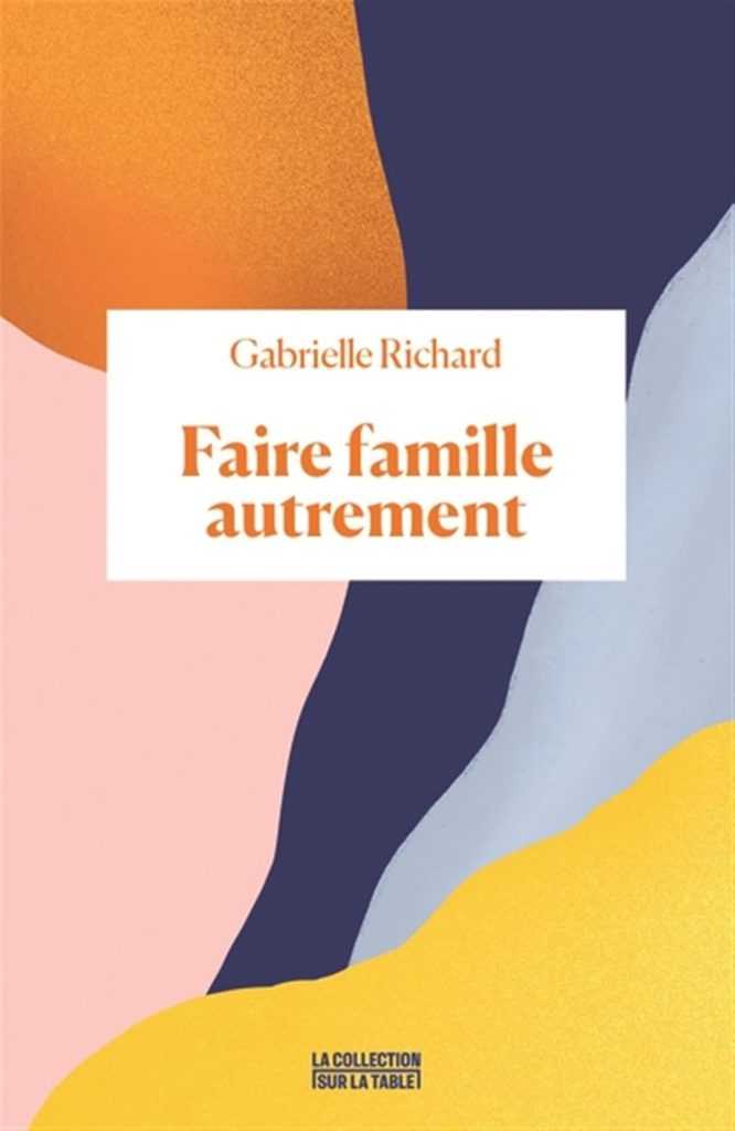 faire famille autrement queeriser familles